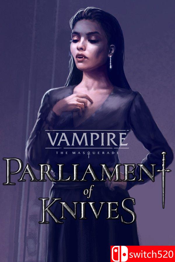 《吸血鬼：避世血族 刀锋议会（Vampire: The Masquerade Parliament Knives）》[英文]-迦哆网创社