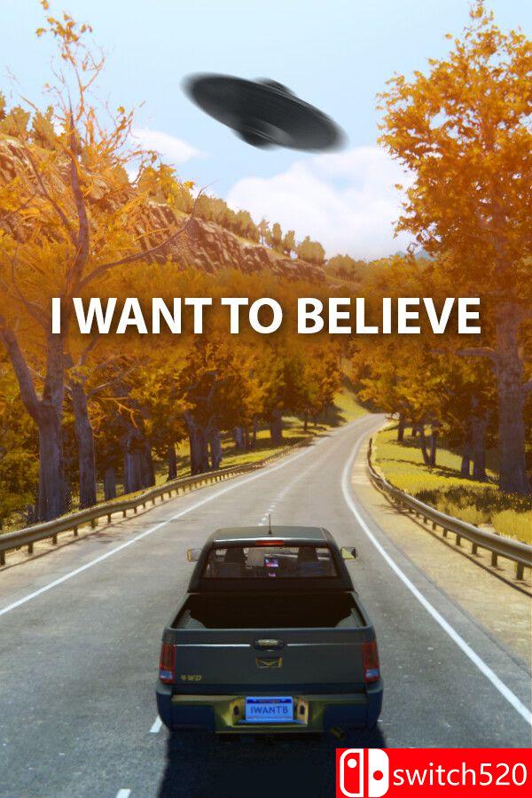《我想要相信（I Want to Believe）》[英文]-迦哆网创社