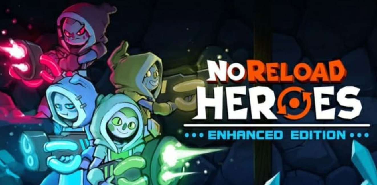 《无限重启英雄 增强版 NoReload Heroes Enhanced Edition》Switch英文版NSZ下载-迦哆网创社