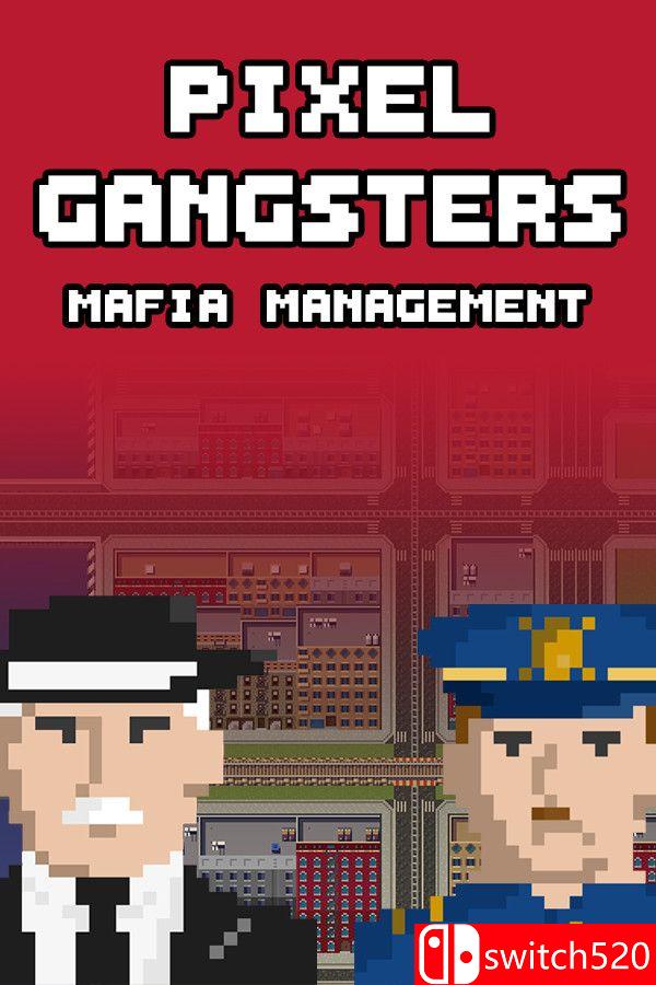 《像素黑帮：黑手党经理（Pixel Gangsters: Mafia Manager）》v10377910 [英文]-迦哆网创社