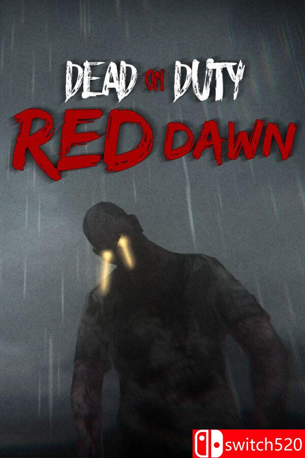 《殉职：赤色黎明（Dead On Duty: Red Dawn）》[英文]-迦哆网创社