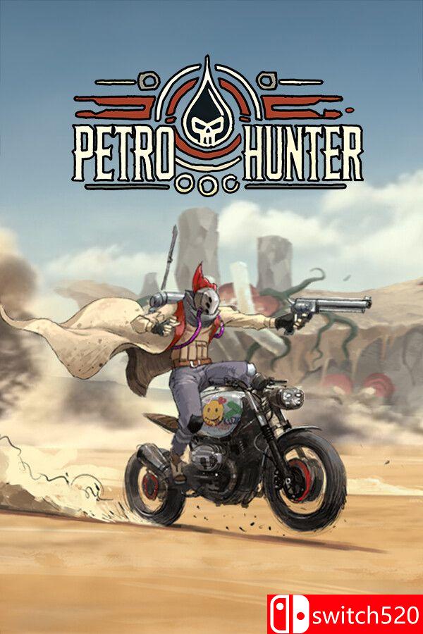 《异油猎手（Petro Hunter）》[英文]-迦哆网创社