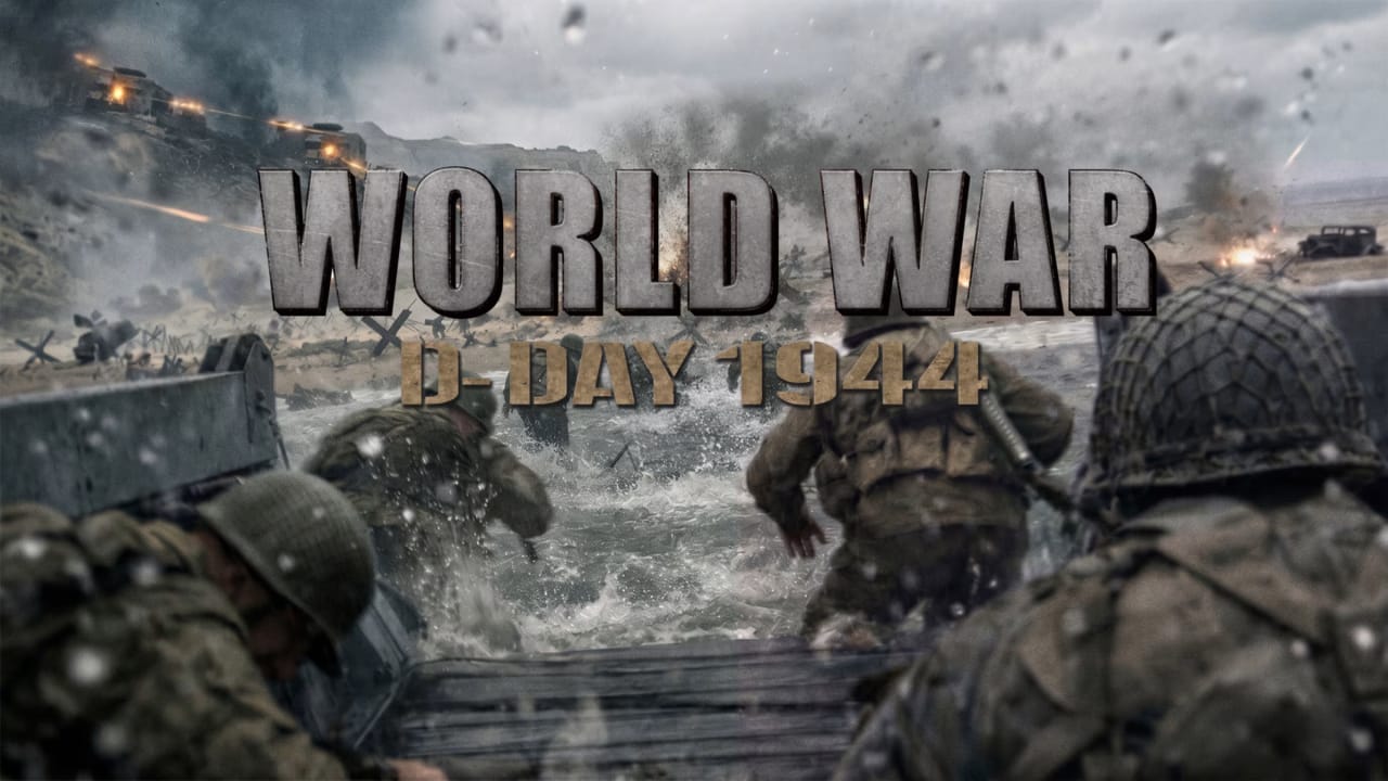 世界大战 诺曼底登陆1944丨World War: D-Day 1944-迦哆网创社