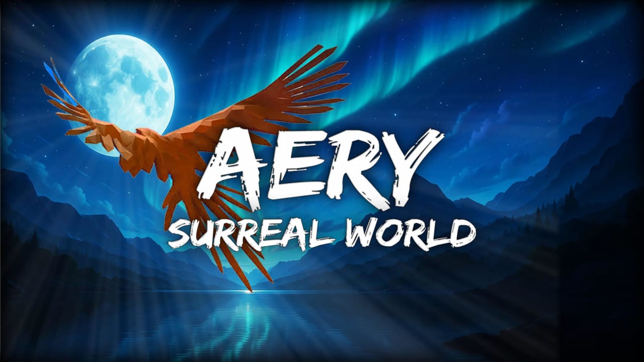 艾瑞：超现实世界丨Aery – Surreal World-迦哆网创社