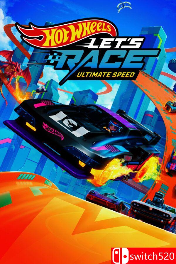 《风火轮一起竞速：终极速度（Hot Wheels Let’s Race: Ultimate Speed）》[英文]-迦哆网创社